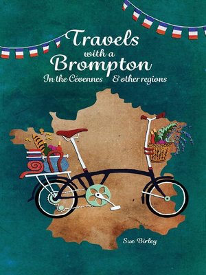 cover image of Travels with a Brompton in the Cévennes and Other Regions